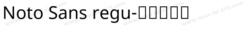 Noto Sans regu字体转换